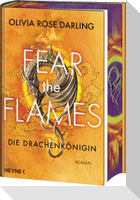 Fear the Flames - Die Drachenkönigin