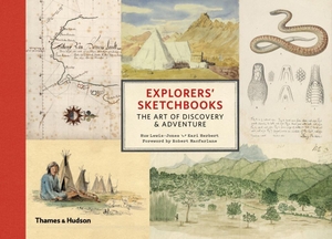 Lewis-Jones, Huw / Kari Herbert. Explorers' Sketchbooks - The Art of Discovery & Adventure. Thames & Hudson Ltd, 2016.