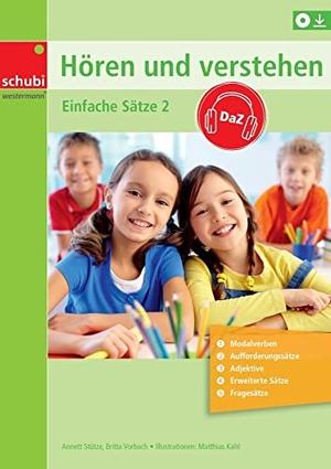 Vorbach, Britta / Annett Stütze. Hören und Verstehen DaZ. Einfache Sätze Band 2. Westermann Lernwelten, 2022.