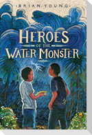 Heroes of the Water Monster