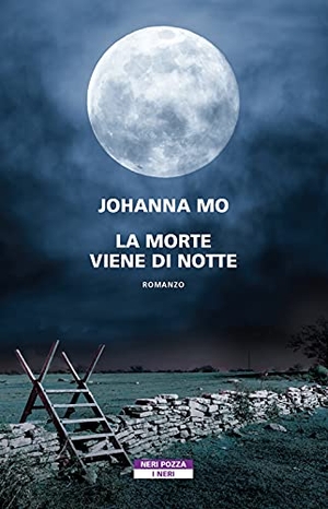 Mo, Johanna. La morte viene di notte. , 2021.