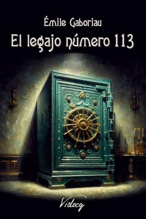Gaboriau, Émile. El legajo número 113. Vidocq, 2023.