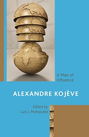 Pedrazuela, Luis J. (Hrsg.). Alexandre Kojève - A Man of Influence. Lexington Books, 2022.