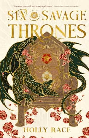 Race, Holly. Six Savage Thrones. Orbit, 2026.