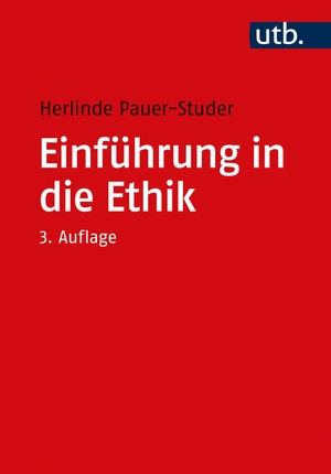 Pauer-Studer, Herlinde. Einführung in die Ethik. UTB GmbH, 2020.