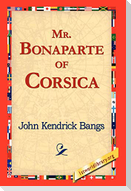 Mr. Bonaparte of Corsica