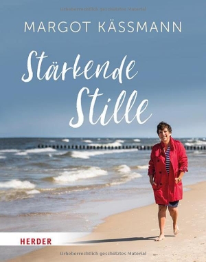Käßmann, Margot. Stärkende Stille. Herder Verlag GmbH, 2025.