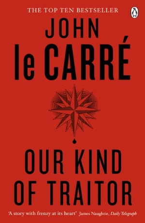 Le Carre, John. Our Kind of Traitor. Penguin Books Ltd, 2014.