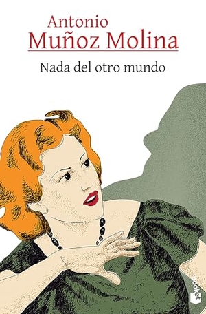 Muñoz Molina, Antonio. NADA del Otro Mundo (Cuentos) / Nothing Out of This World (Short Stories). Planeta Publishing Corp, 2026.