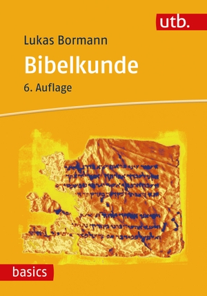 Bormann, Lukas. Bibelkunde - Altes und Neues Testament. UTB GmbH, 2022.