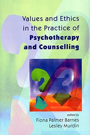 Palmer / Rudol Barnes. Values and Ethics in the Practice of Psychotherapy and Counselling. McGraw-Hill Publishing Company, 2001.