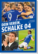 Dein Verein. Schalke 04