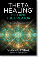 Thetahealing(r) You and the Creator