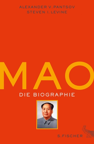 Levine, Steven I. / Alexander V. Pantsov. Mao - Die Biographie. FISCHER, S., 2014.