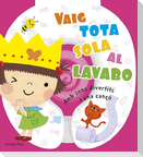 Vaig tota sola al lavabo