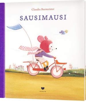Burmeister, Claudia. Sausimausi. Bohem Press Ag, 2025.