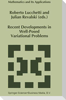 Recent Developments in Well-Posed Variational Problems