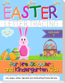 Easter Letter Tracing for Preschoolers and Kindergarten Kids