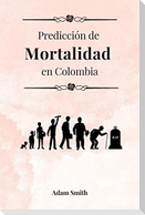Predicción de mortalidad en Colombia