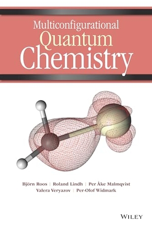 Roos, Björn O / Lindh, Roland et al. Multiconfigurational Quantum Chemistry. Wiley, 2016.