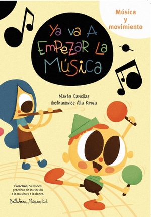Canellas Crusellas, Marta. Ya va a empezar la música. A Sense of Music, S.L. Bellaterra Música Ed., 2017.