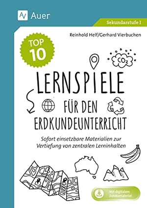 Helf, Reinhold / Gerhard Vierbuchen. Die Top 10 Lernspiele für den Erdkundeunterricht - Sofort einsetzbare Materialien zur Vertiefung von zentralen Lehrplaninhalten (5. bis 10. Klasse). Auer Verlag i.d.AAP LW, 2024.