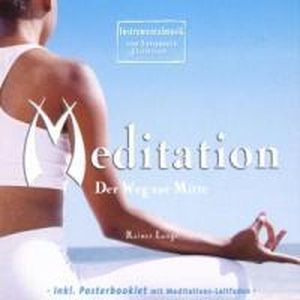 Meditation. CARLTON Musikvertrieb GmbH / Bergisch Gladbach, 2002.