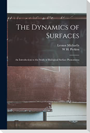 The Dynamics of Surfaces: An Introduction to the Study of Biological Surface Phenomena