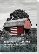 Dictionary of Authentic American Proverbs