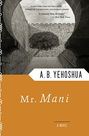 Yehoshua, Abraham B.. Mr. Mani. Houghton Mifflin, 1993.