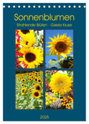 Sonnenblumen - Strahlende Blüten (Tischkalender 2025 DIN A5 hoch), CALVENDO Monatskalender