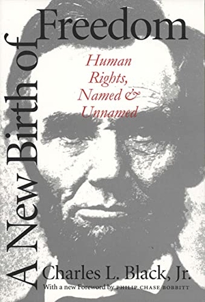 Black. A NEW BIRTH OF FREEDOM. Yale University Press, 1999.