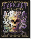 The Best of Dark Art: The Haunted