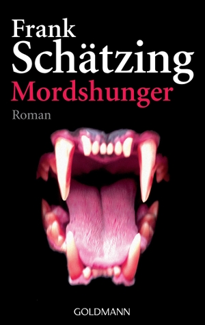 Schätzing, Frank. Mordshunger. Goldmann TB, 2006.