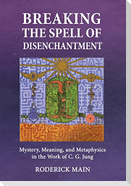 Breaking The Spell Of Disenchantment