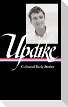 John Updike: Collected Early Stories (Loa #242)