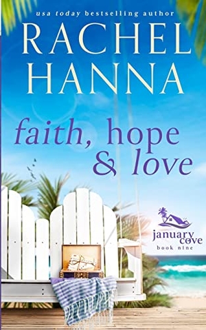 Hanna, Rachel. Faith, Hope & Love. Rachel Hanna, 2018.