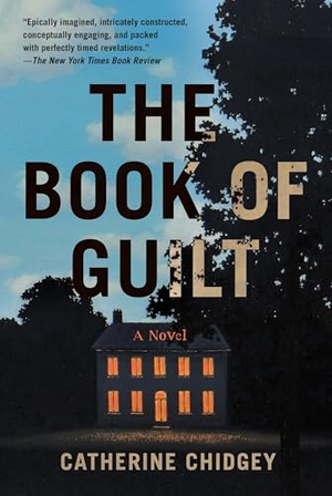 Chidgey, Catherine. The Book of Guilt. Grand Central Publishing, 2026.