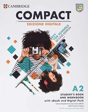 Heyderman, Emma / Frances Treloar. Compact Key for Schools Student's Book and Workbook Edizione Digitale - For the Revised Exam from 2020. Cambridge University Press & Assessment, 2023.