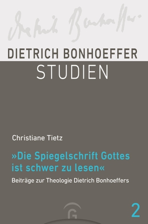 Tietz, Christiane. "Die Spiegelschrift Gottes ist schwer zu lesen" - Beiträge zur Theologie Dietrich Bonhoeffers. Guetersloher Verlagshaus, 2021.