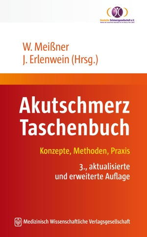 Meißner, Winfried / Joachim Erlenwein (Hrsg.). Akutschmerz Taschenbuch - Konzepte, Methoden, Praxis. MWV Medizinisch Wiss. Ver, 2023.