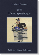 1956. L'anno spartiacque