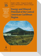 Energy and Mineral Potential of the Central American-Caribbean Region