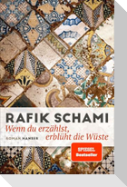 Wenn du erzählst, erblüht die Wüste