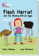 Flash Harriet and the Missing Ostrich Eggs
