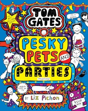 Pichon, Liz. Tom Gates 24: Pesky Pets and Parties. Scholastic Ltd., 2025.
