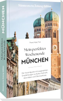 Mein perfektes Wochenende München