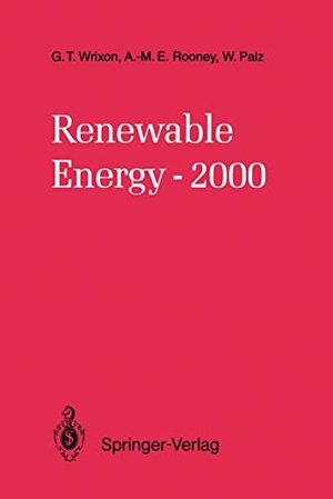 Wrixon, Gerard T. / Palz, Wolfgang et al. Renewable Energy-2000. Springer Berlin Heidelberg, 2012.