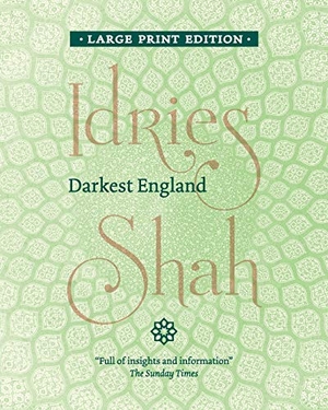 Shah, Idries. Darkest England. ISF Publishing, 2020.