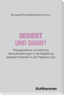 Sediert - und dann?